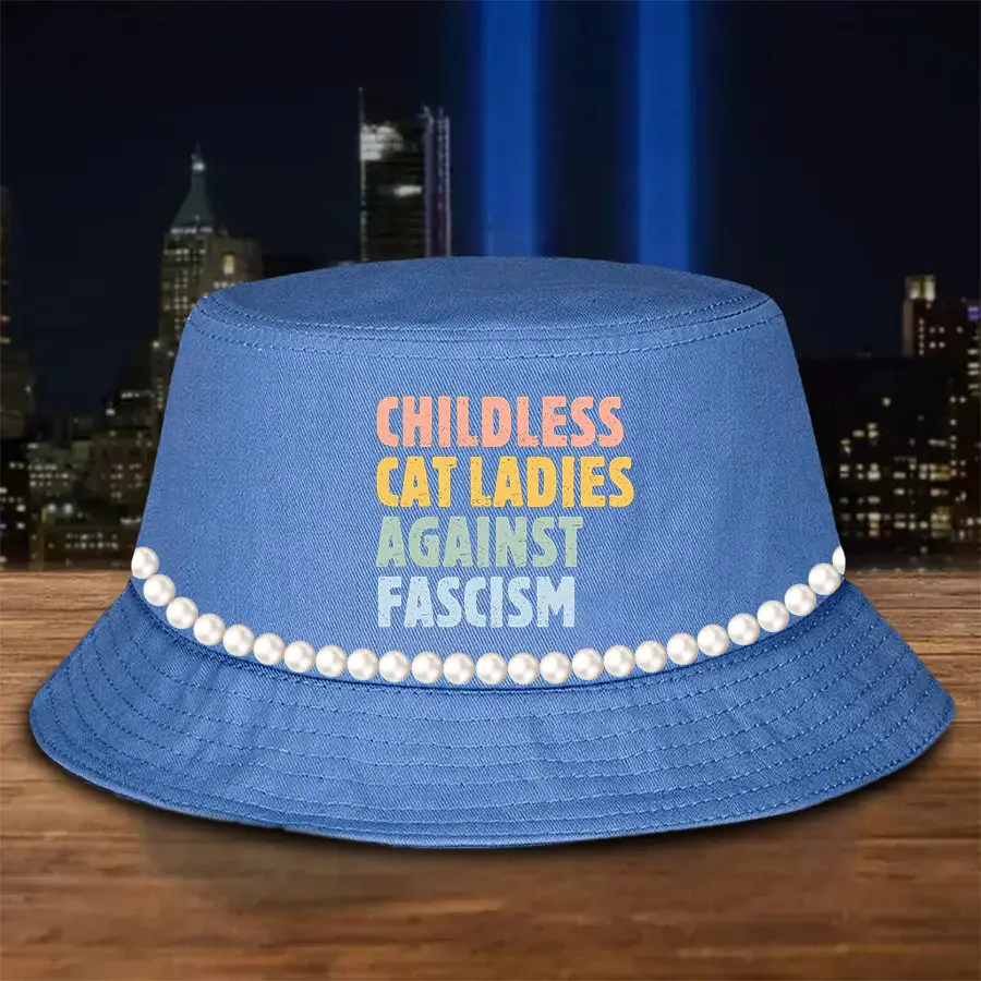 Childless Cat Ladies Against Fascism Bucket Hat Chuck And Pearls Harris Walz Bucket Hat