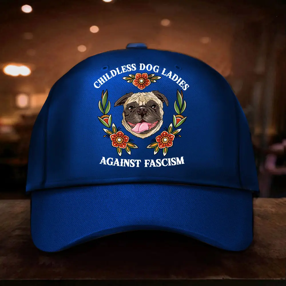 Childless Pug Dog Ladies Against Fascism Hat Vote For Kamala Hat Harris 2024 Hat Gifts For Dog Lovers
