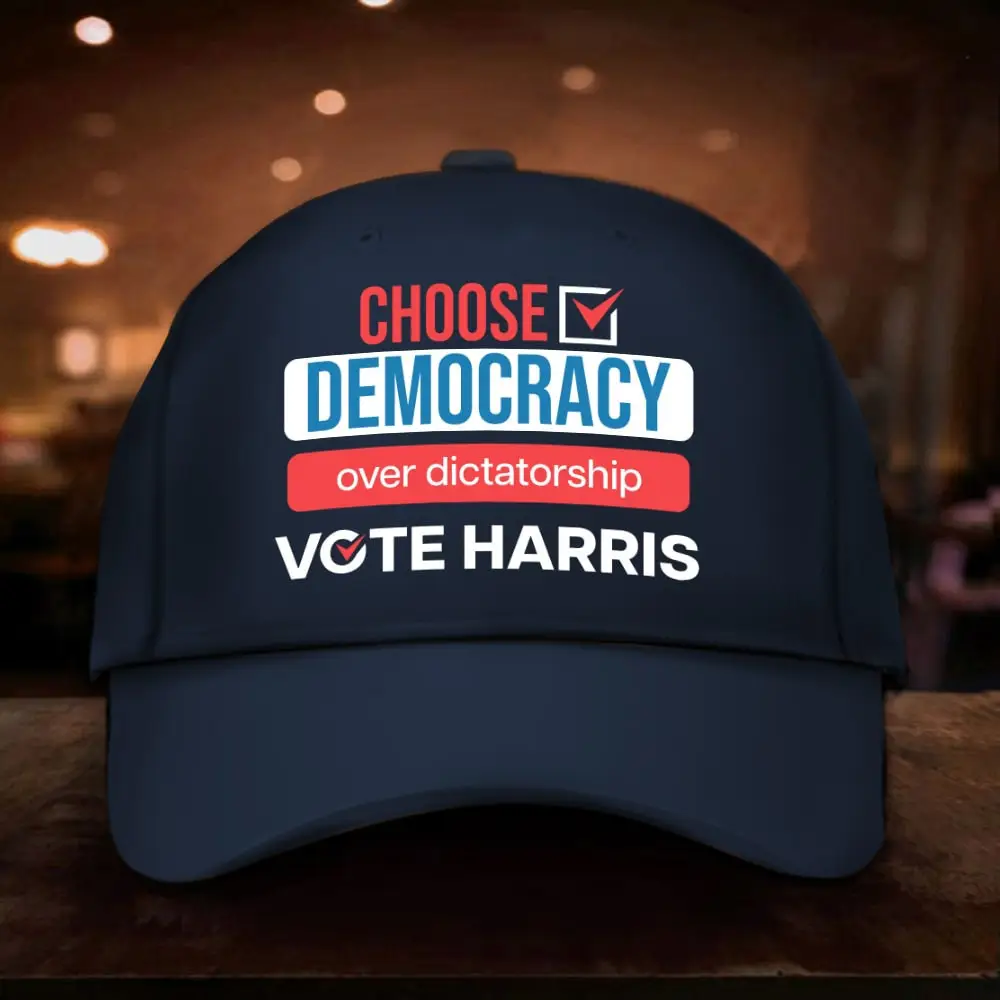 Choose Democracy Over Dictatorship Vote Harris Hat Harris For President 2024 Hat Gifts
