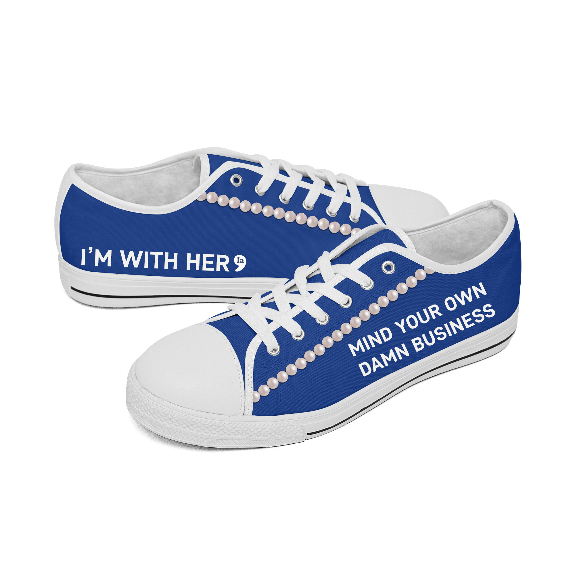 Chucks And Pearls Low Top Shoes Comma La Mind Your Own Damn Business Kamala I'm With Her Shoes