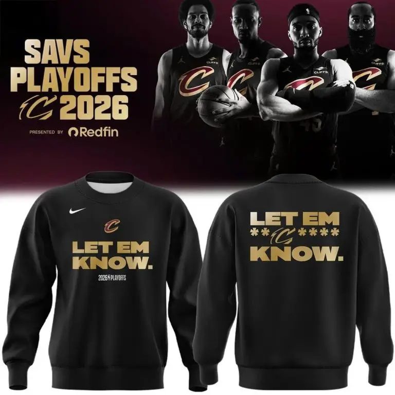 Cleveland Cavaliers 2026 Playoffs Let Em Know Sweatshirt Cleveland Cavaliers Merch Gift Fans