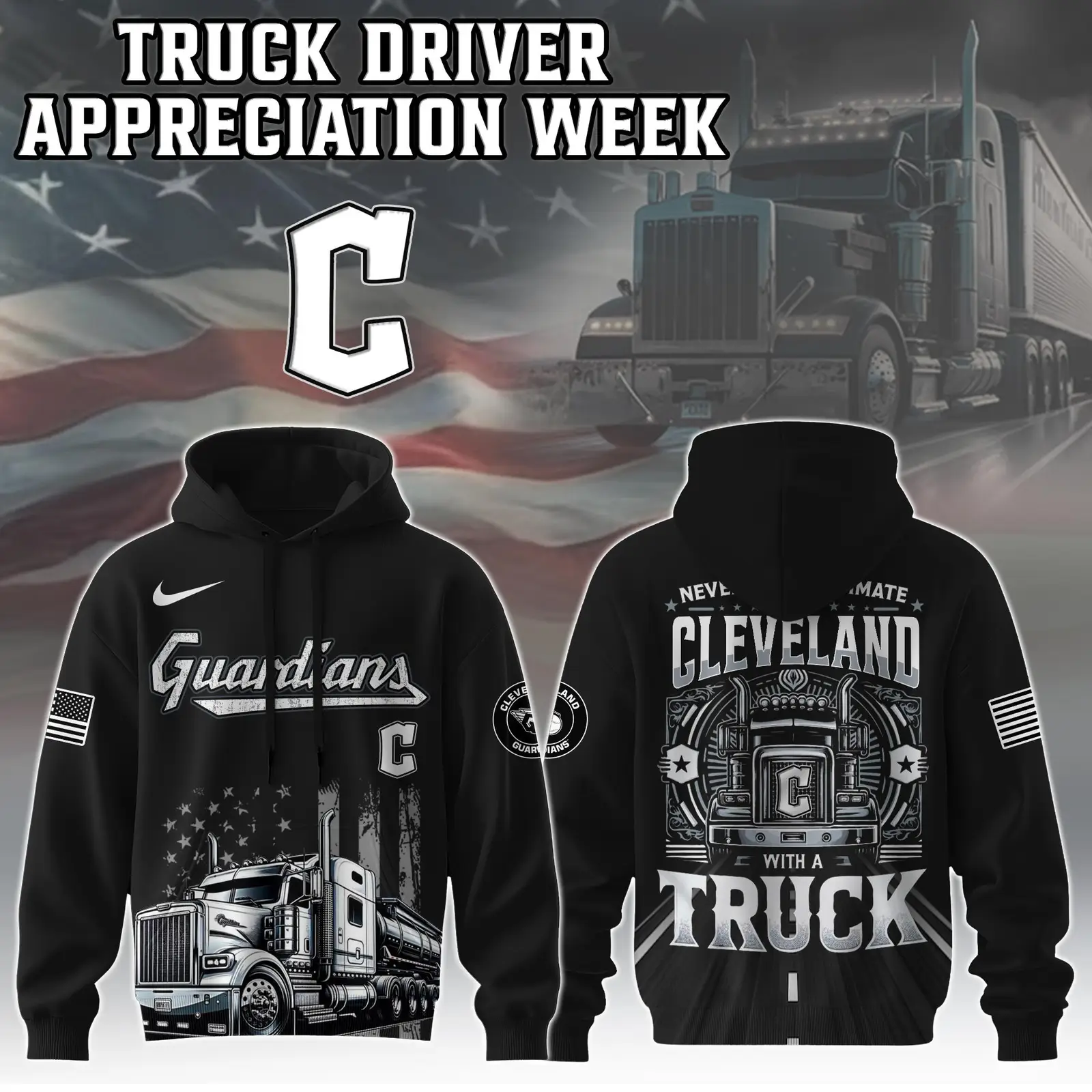 Cleveland Guardians Truck Driver Appreciation Week Hoodie Trucker Baseball Lovers Fan Gifts Cleveland Guardians Truck Driver Appreciation Week Hoodie Trucker Baseball Lovers Fan Gifts - Image 1