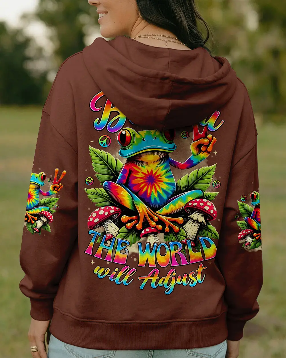 Colorful Frog Be You The World Will Adjust Hoodie Vibrant Inspirational Quote Merch Gift Ideas
