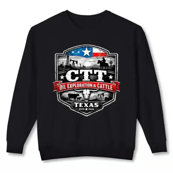 CTT Oil Cattle Company Texas Sweatshirt CTT Oil Exploration And Cattle Landman Fan Gifts