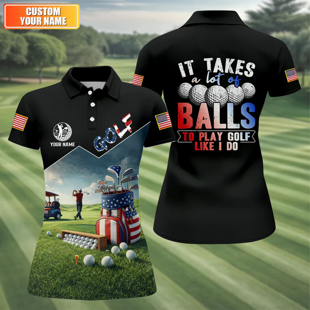 Custom It Takes A Lot Of Balls Patriotic Golf Shirt US 250th Anniversary Gift for Golfing Players