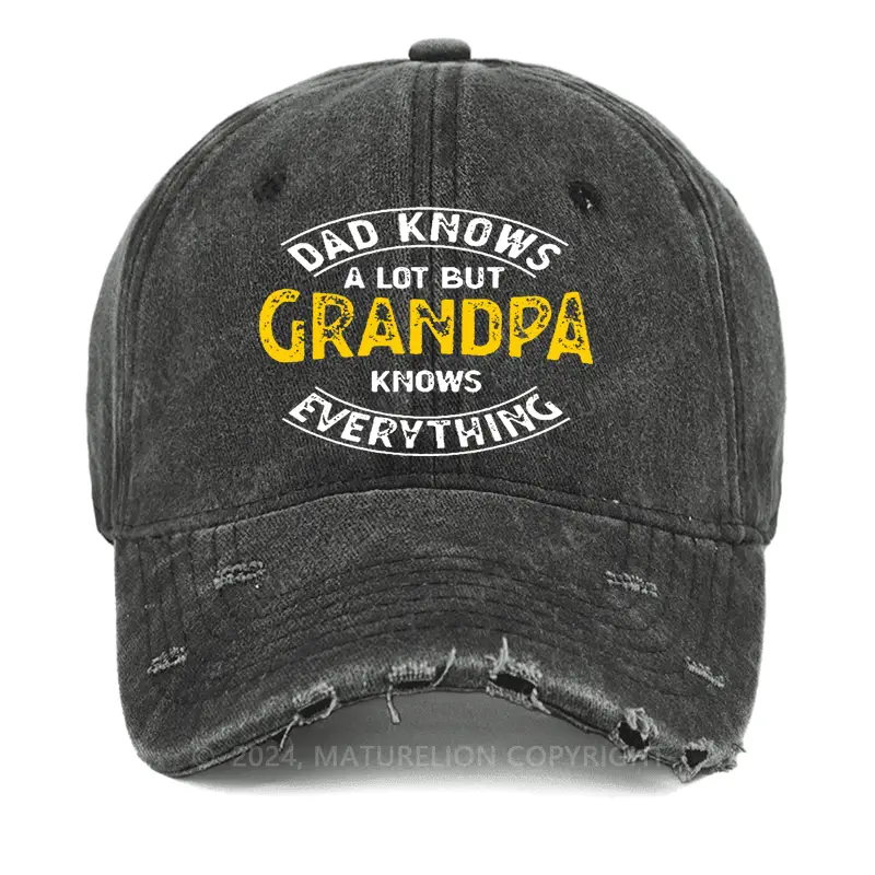 Dad Knows A Lot But Grandpa Knows Everything Washed Vintage Cap Men’s Funny Quote Shirt – Witty