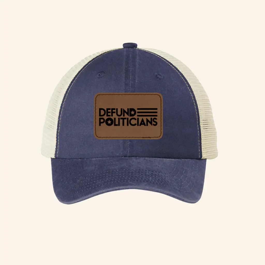 Defund Politicians Trucker Hat Defund The Politicians Cap Patriotic Gifts Ideas - WearandDecor