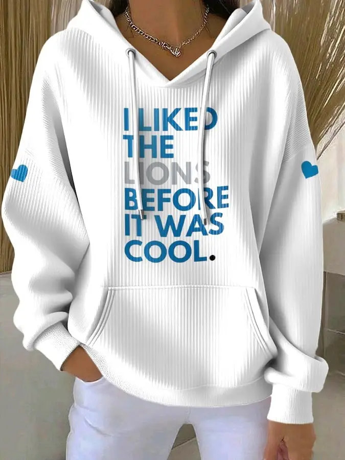 Detroit Lions Hoodie I Like The Lions Before It Was Cool Gifts For Lions Fans