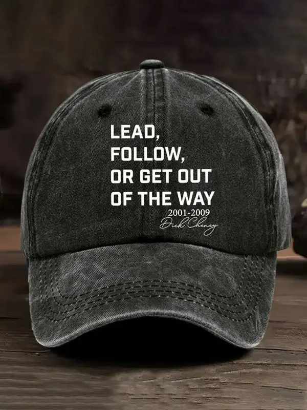 Dick Cheney Lead Follow Or Get Out Hat Powerful Vice Presidents Memorial Gifts For Him
