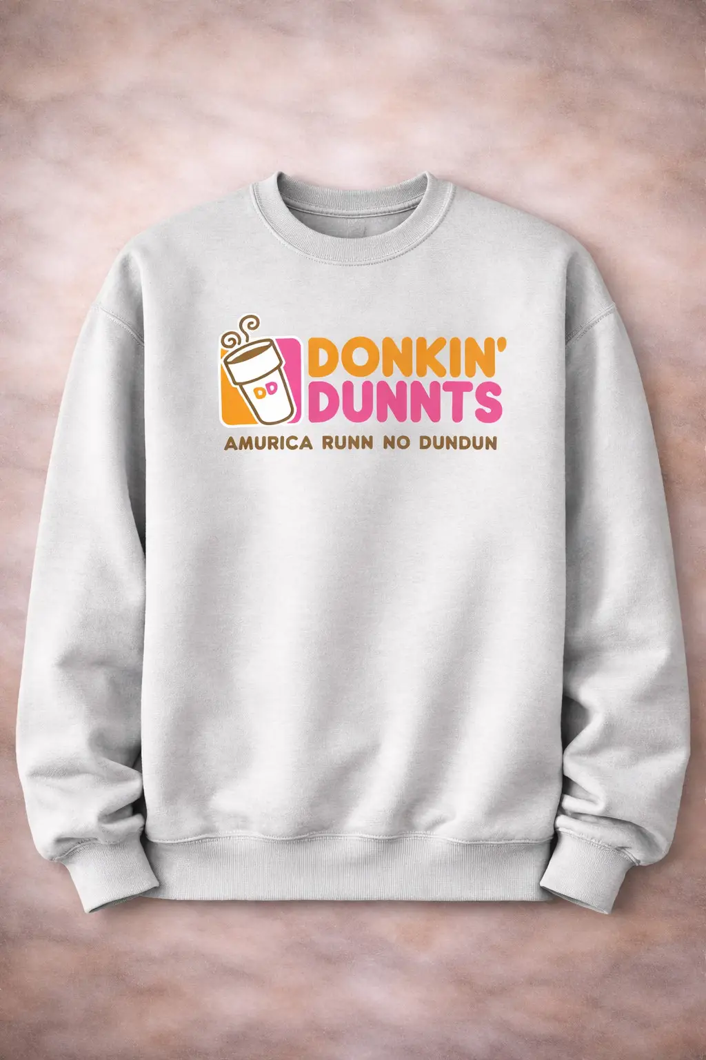Donkin Dunnts Sweatshirt Amurica Runn No Dundun Merch Funny Gift For Coffee Lover