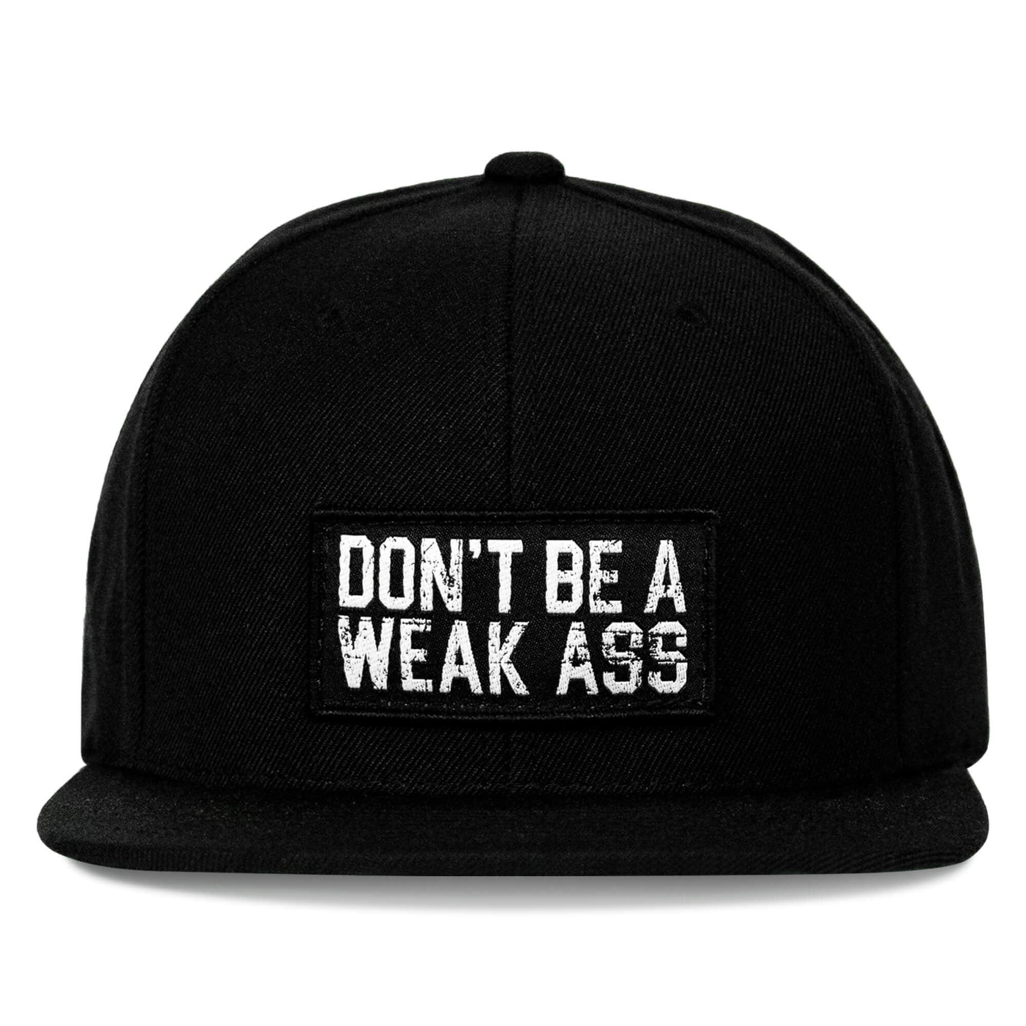 Don't Be A Weak Ass Snapback Hat Hip Hop Street Style Cap Funny Gifts For Men