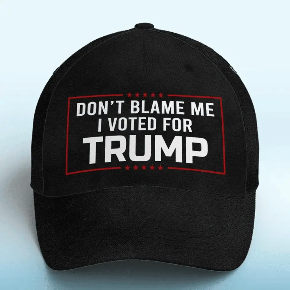 Don't Blame Me I Voted For Trump Hat Donald Trump Hat 2024 President-Elect Patriot Merch Don't Blame Me I Voted For Trump Hat Donald Trump Hat 2024 President-Elect Patriot Merch - Image 1