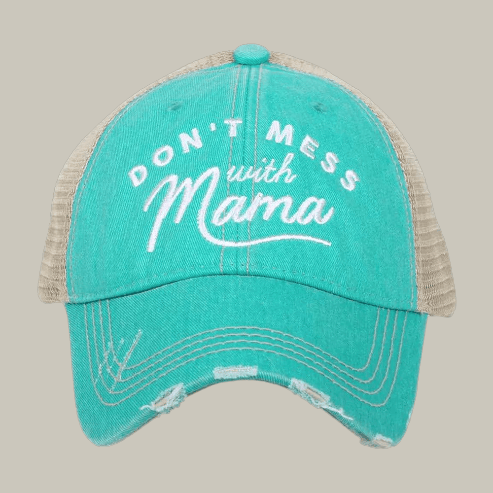 Don't Mess With Mama Trucker Hat Witty Sayings Katydid Merch Gift Ideas For Mother