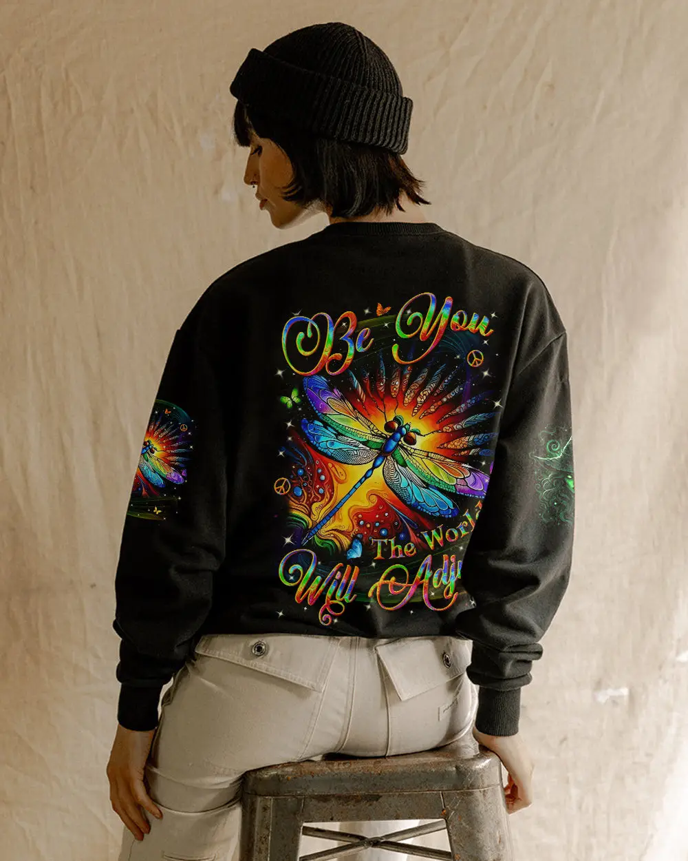 Dragonfly Be You The World Will Adjust Sweatshirt Colorful Dragonfly Psychedelic Art For Wife