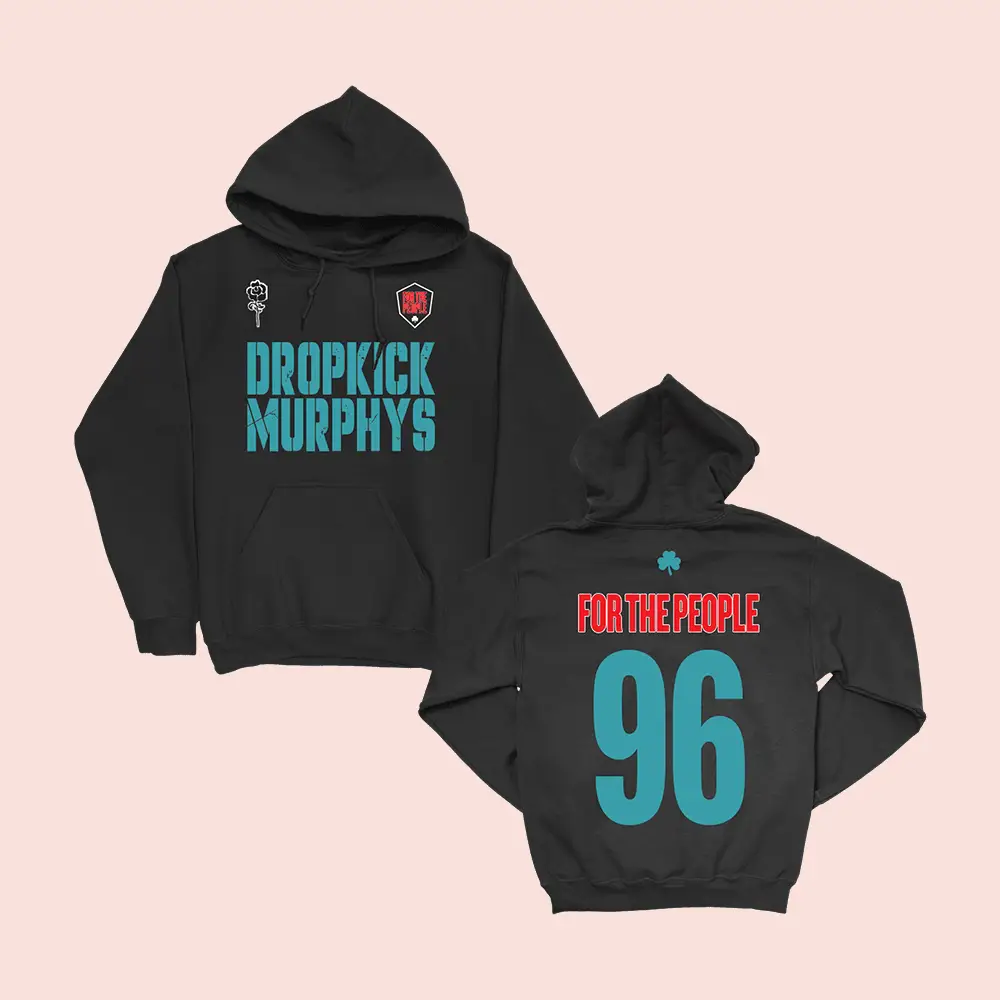 Dropkick Murphys Merch For The People 96 Hoodie Dropkick Murphys Band Hoodie Fan Gifts