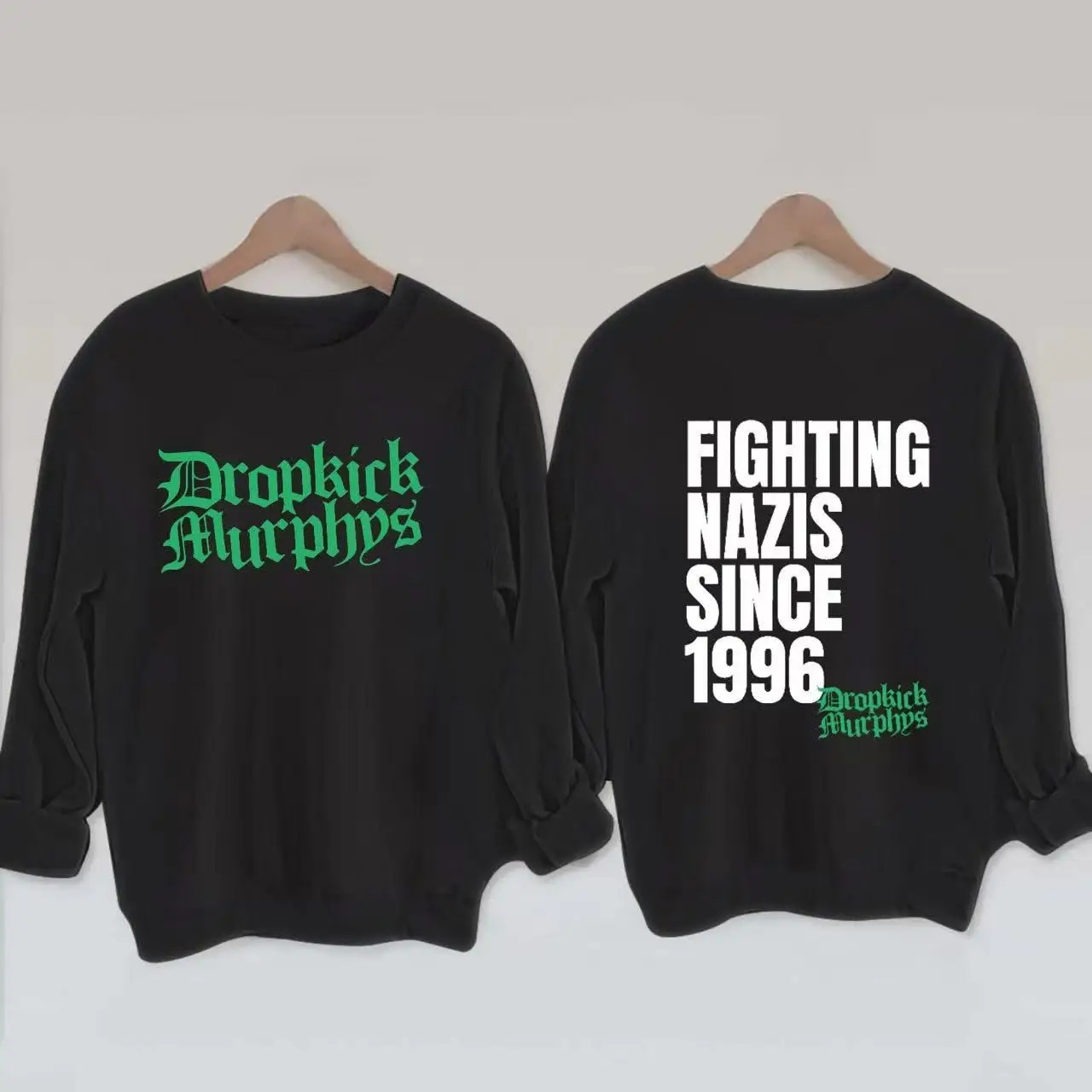 Dropkick Murphys Sweatshirt Fighting Nazis Since 1996 Dropkick Murphys Merch Fan Gifts
