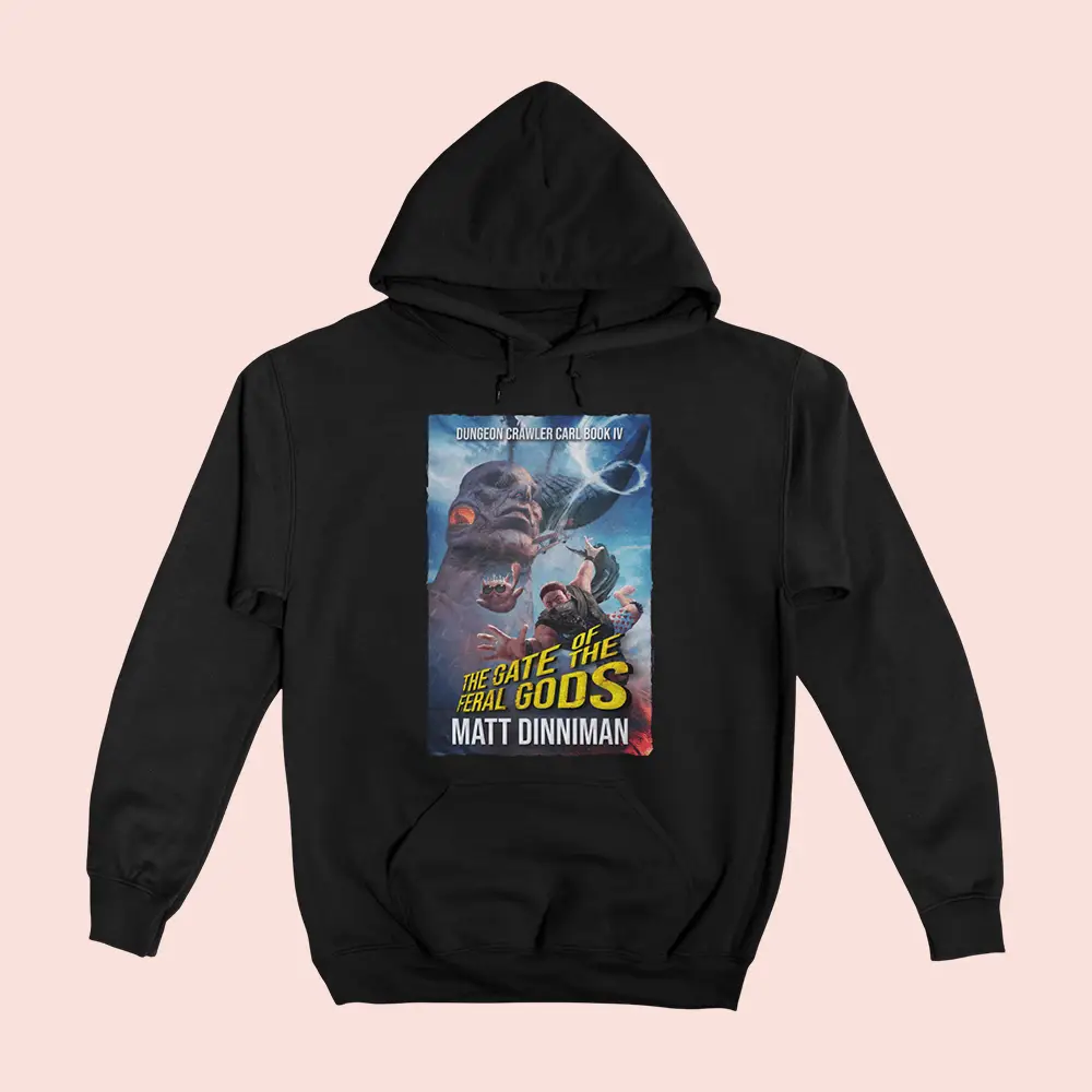 Dungeon Crawler Carl Merch Book 4 The Gate Of The Feral Gods Hoodie Gift For Fantasy Book Lover