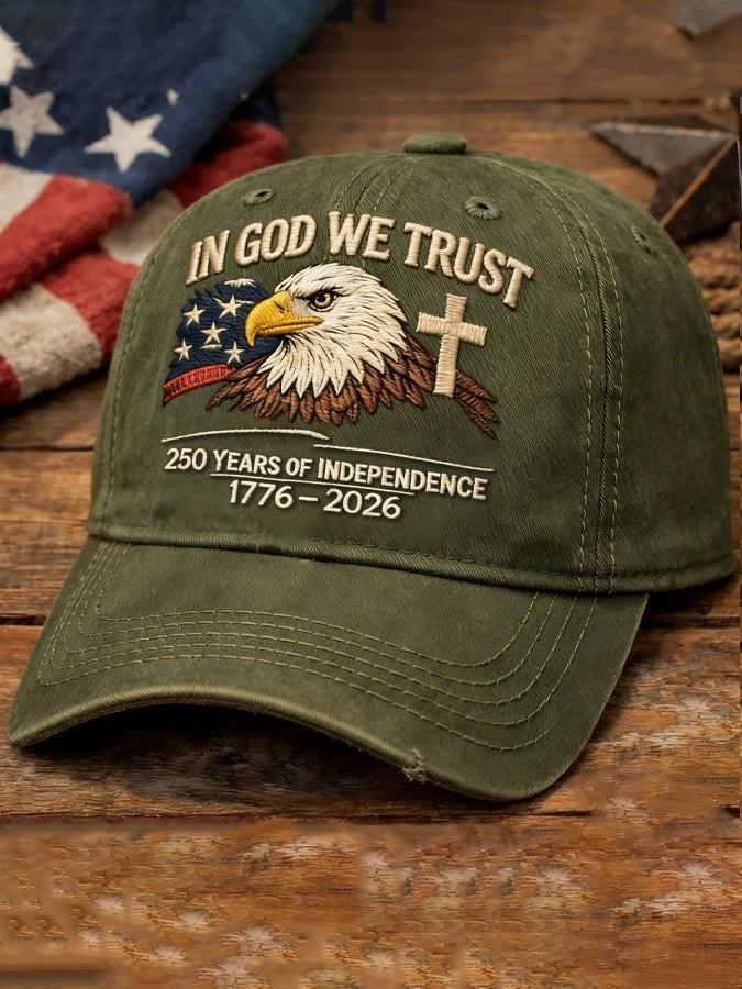 Eagle America 250 Years Of Independence 1776 2026 Hat In God We Trust Cap Patriotic Gifts Eagle America 250 Years Of Independence 1776 2026 Hat In God We Trust Cap Patriotic Gifts - Image 1