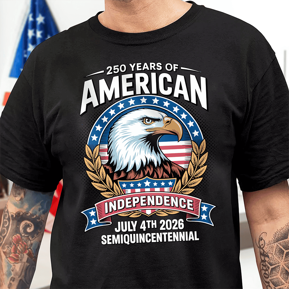Eagle American 250 Years Of Independence T-Shirt Semiquincentennial Merchandise Eagle American 250 Years Of Independence T-Shirt Semiquincentennial Merchandise - Image 1