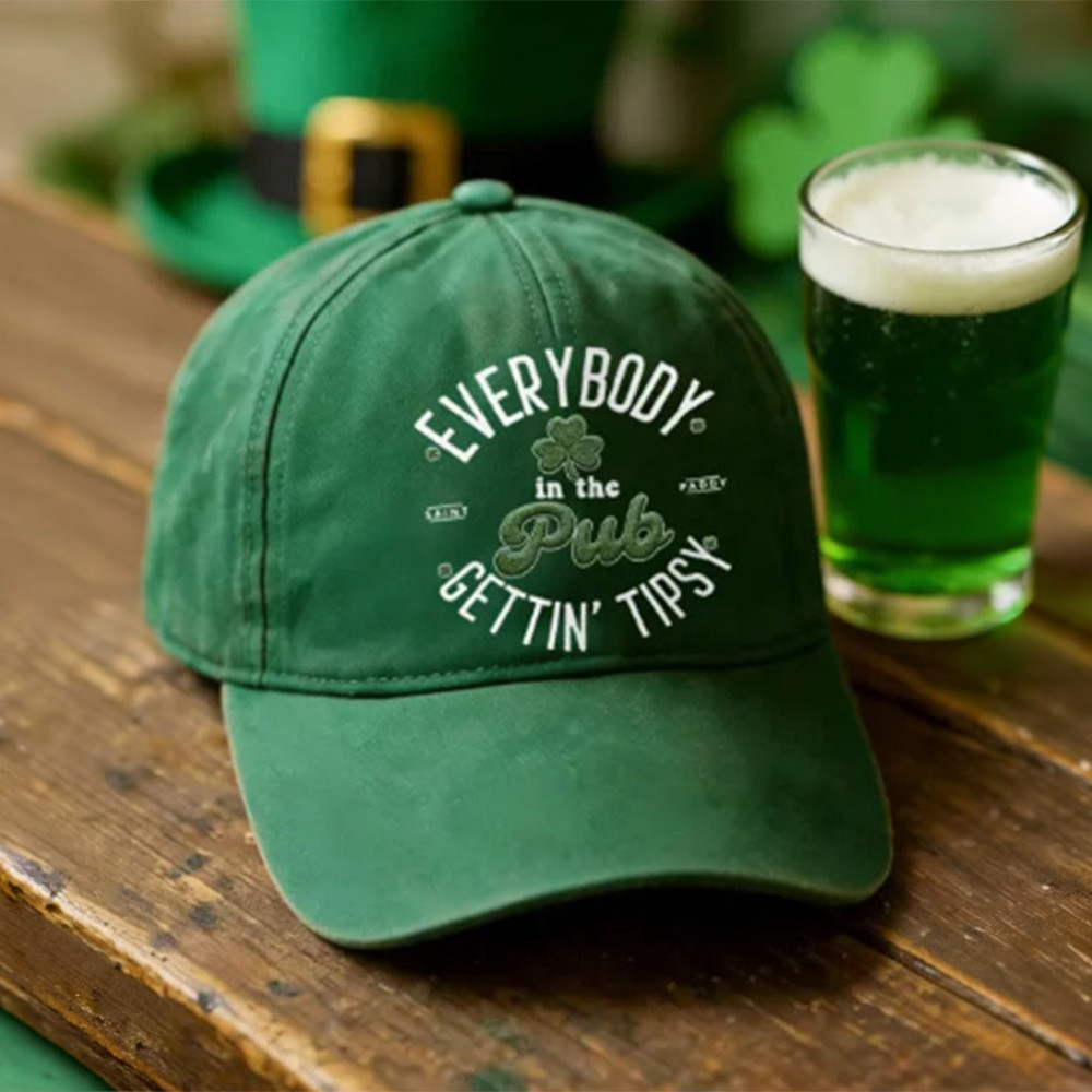 Everybody In The Pub Gettin Tipsy Hat Saint Patrick's Day Baseball Cap Holiday Gift Idea