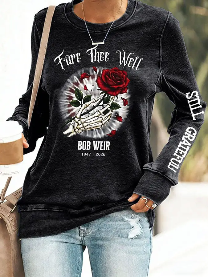 Fare The Well Bob Weir Sweatshirt Still Grateful Sweatshirt Bob Weir Memorial Clothing For Her