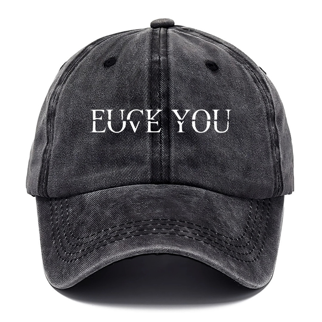 Fck Love You Classic Hat Mens Unique Cool Sayings Baseball Cap Gifts For Friends