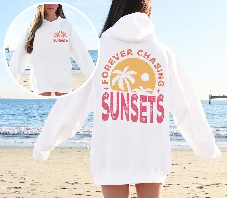 Forever Chasing Sunsets Hoodie Summer Vacation Hoodie Best Summer Gifts For Her