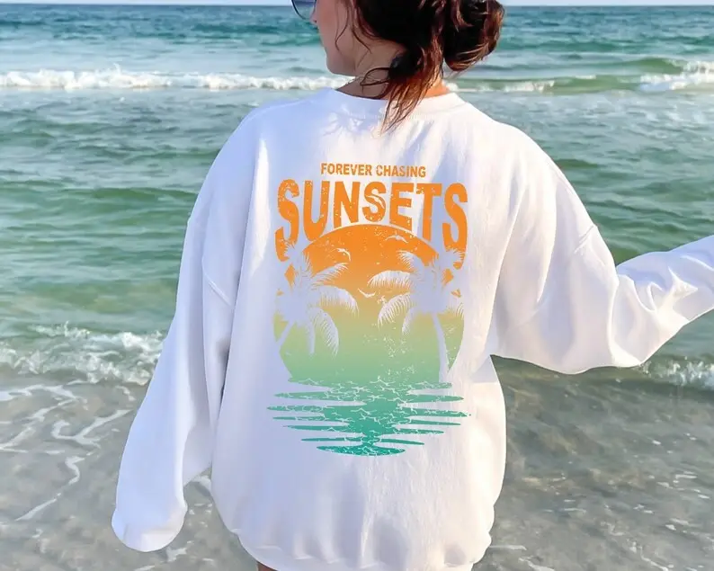 Forever Chasing Sunsets Sweatshirt Summer Vacation Apparel Best Gifts For Beach Lover