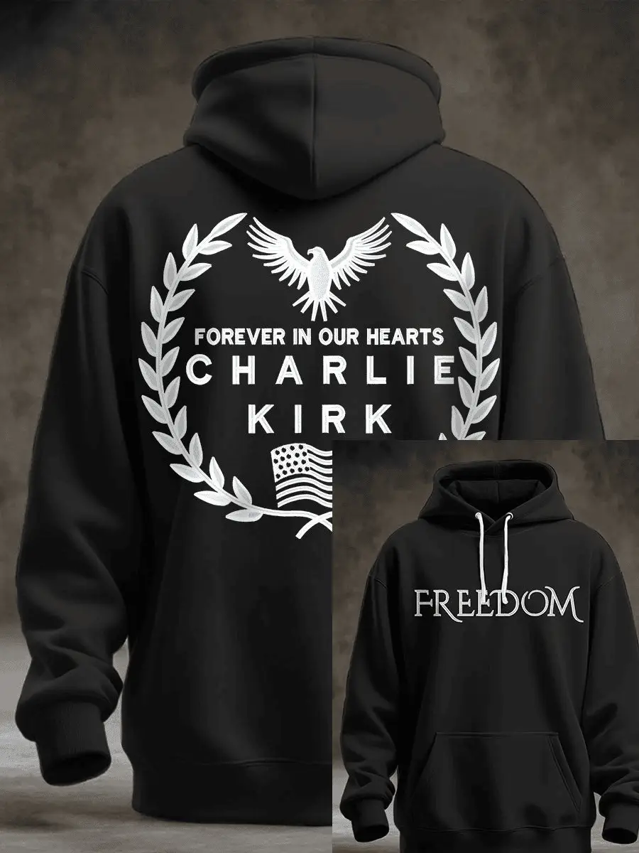 Freedom Hoodie Forever In Our Hearts Charlie Kirk Hoodie