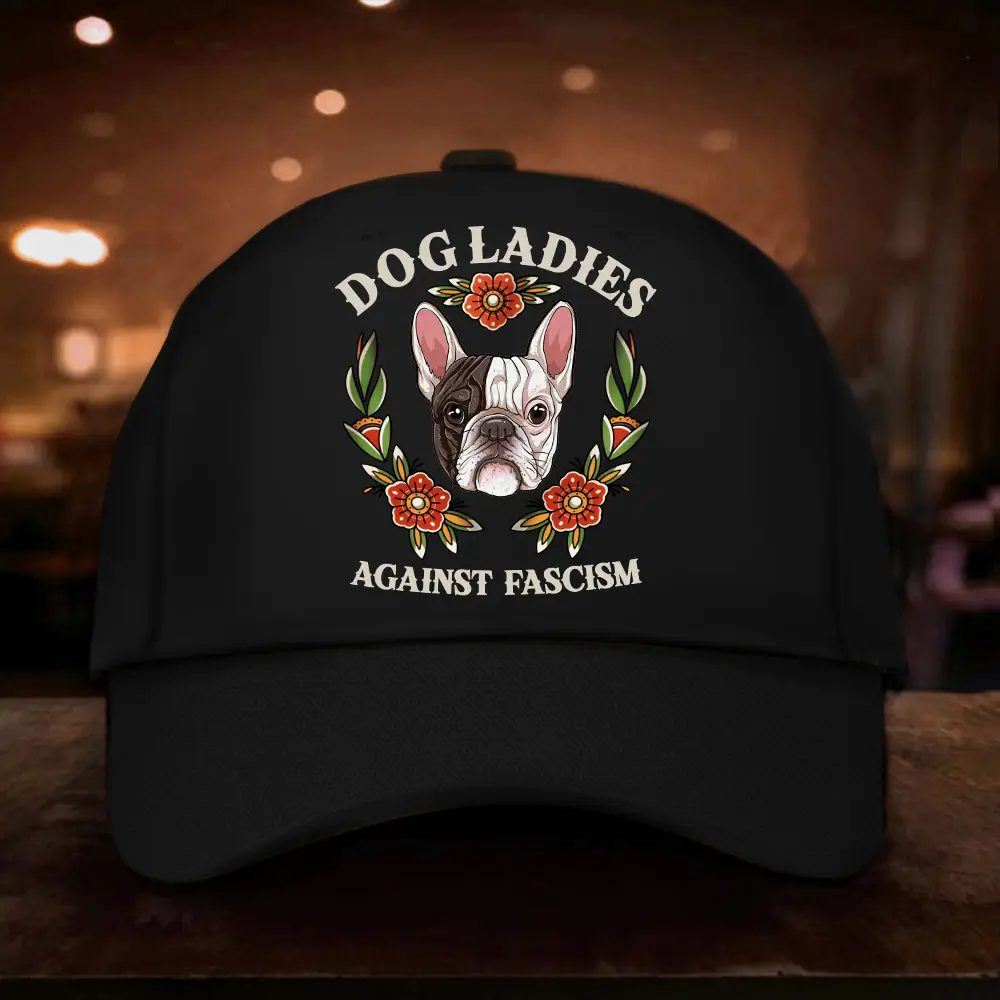 French Bulldog Dog Ladies Againts Fascism Hat Dog Moms For Kamala Harris Hat
