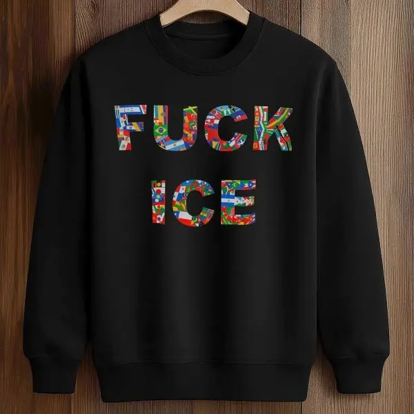 Fuck Ice Flags Of Many Countries Sweatshirt Good Clothing Gift For Your Brother Fuck Ice Flags Of Many Countries Sweatshirt Good Clothing Gift For Your Brother - Image 1