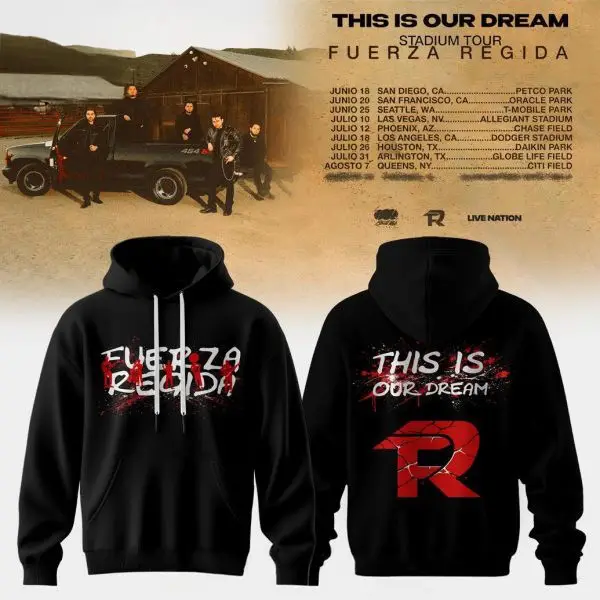 Fuerza Regida This Is Our Dream Hoodie Stadium Tour 2026 Clothes Gift For Music Fans
