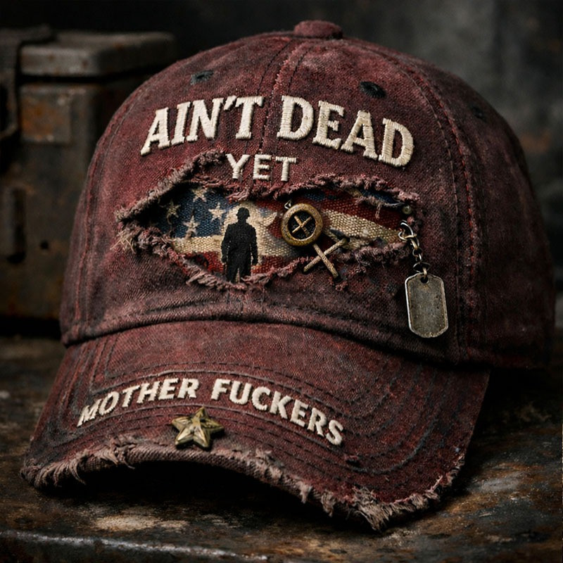 Funny Retro Old Man Club Hat Ain't Dead Yet Mother Fuckers Cap Gifts Ideas For Veteran