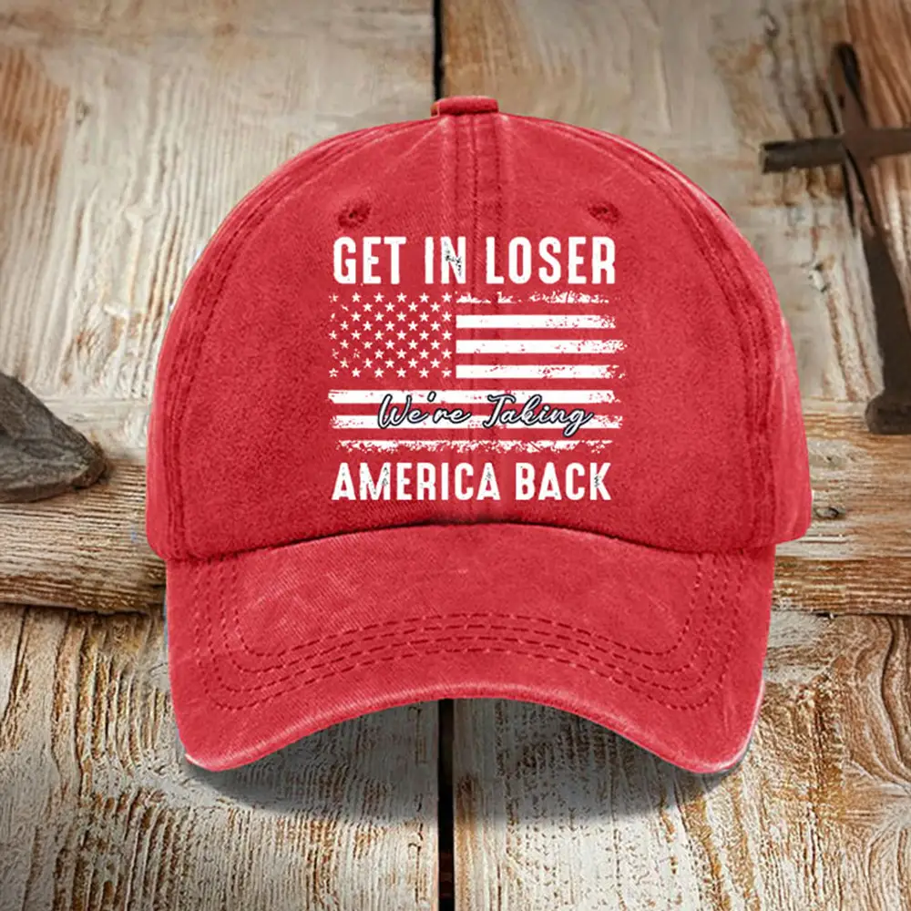 Get In Loser We're Taking America Back Hat Trump Vance Hats Gifts For Trump Vance Supporters