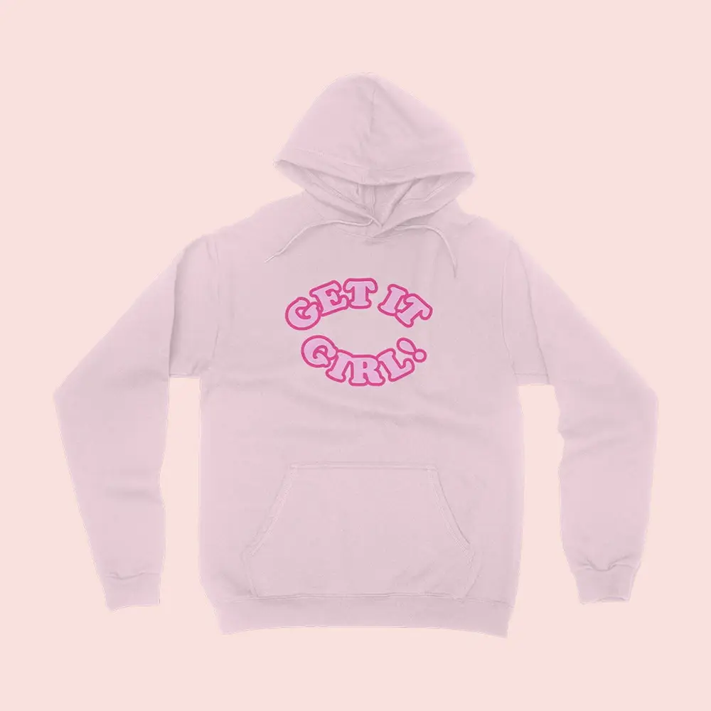 Get It Girl Hoodie Renee Barrett I Feel Pretty Clothing Fan Merch Best Gifts For Her