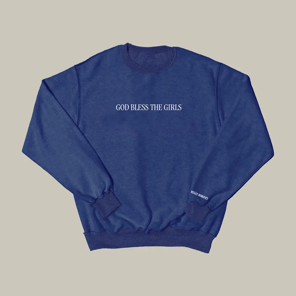 God Bless The Girls Inside Out Sweatshirt Megan Moroney Apparel Music Lover Gift For Fans