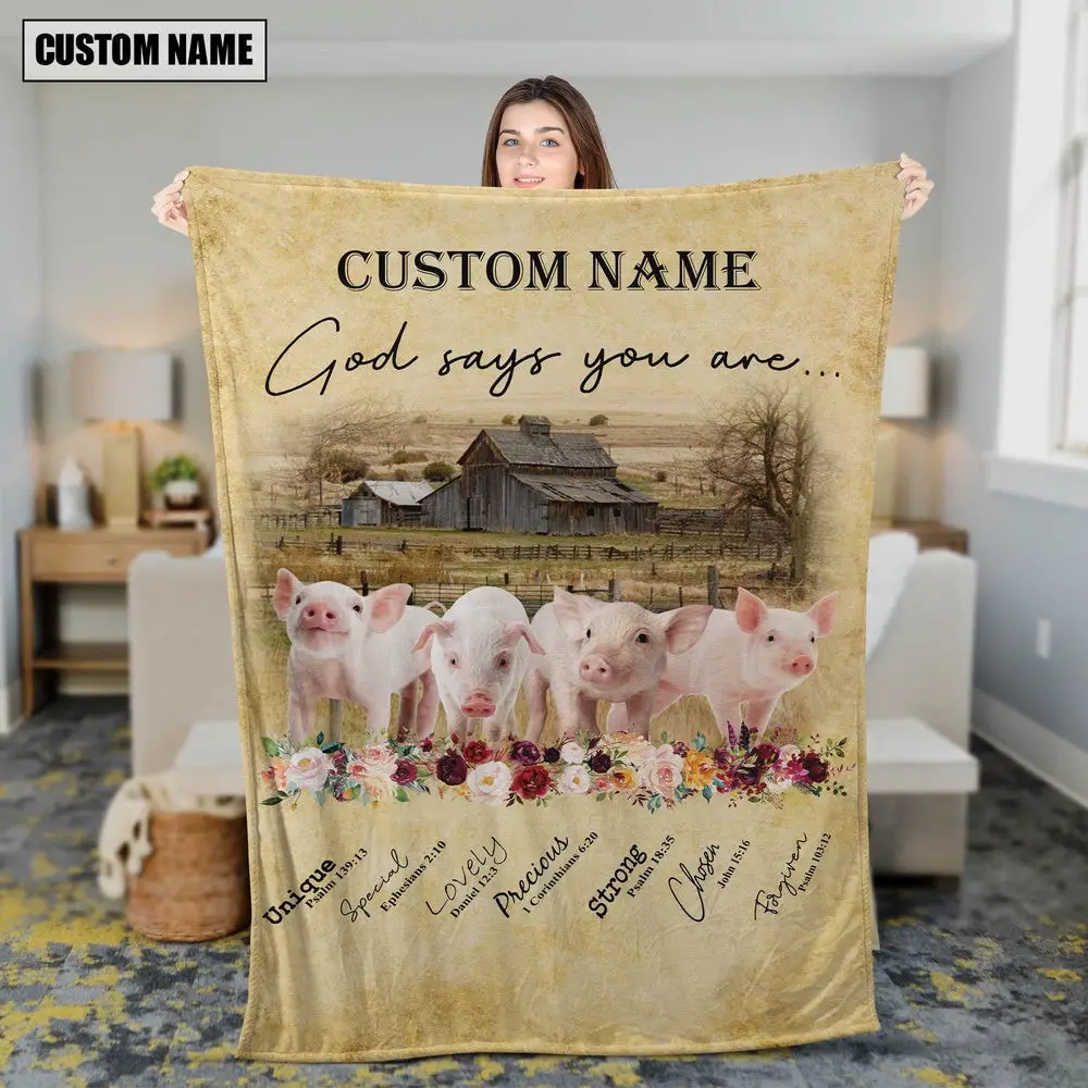 God Says You Are Personalized Name Pig Blanket Farm Animal Blanket Gift For Whole Family