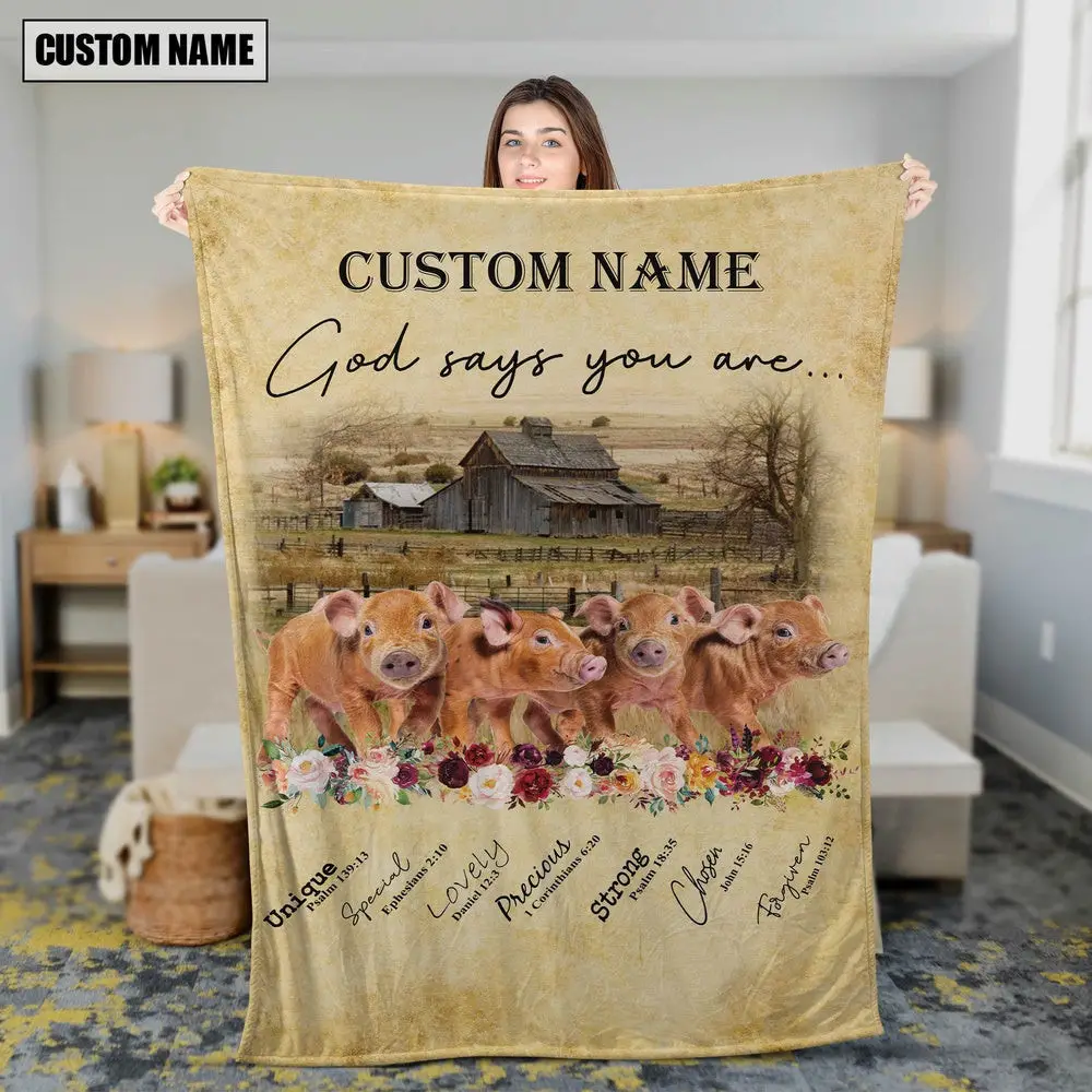 God Says You Are Personalized Name Pig Farm Animal Blanket Gift For Whole Family