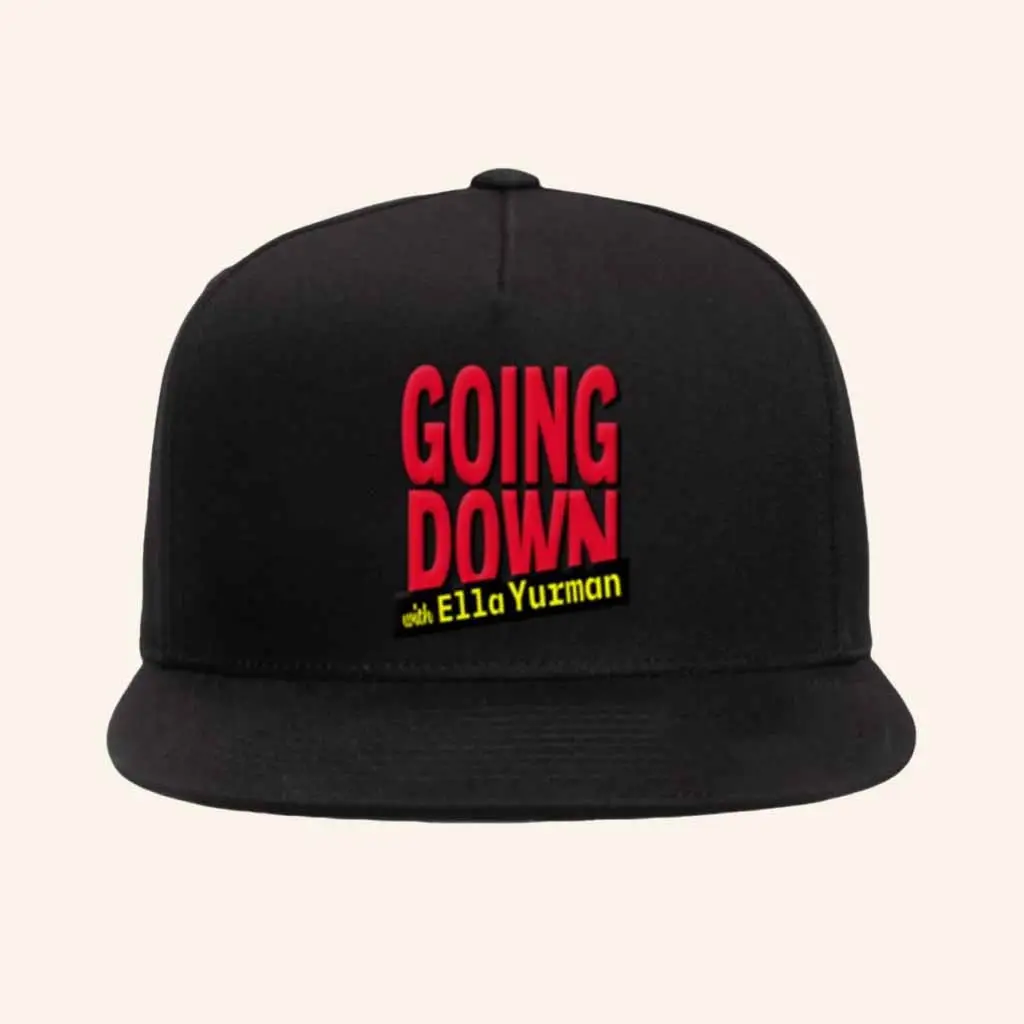 Going Down With Ella Yurman Merch Logo Snapback Hat Best Gifts For Husband -WearandDecor