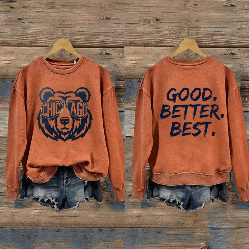 Good Better Best Sweatshirt Vintage Chicago Football Sweatshirt Gift for Bestie
