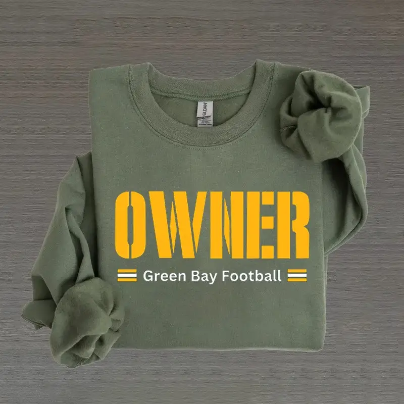 Green Bay Football Owner Sweatshirt Game Day Clothing Gifts For Green Bay Packers Fans