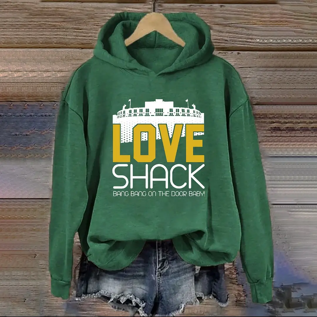 Green Bay Packers Hoodie Love Shack Bang Bang On The Door Baby Hoodie Football Packers Gift