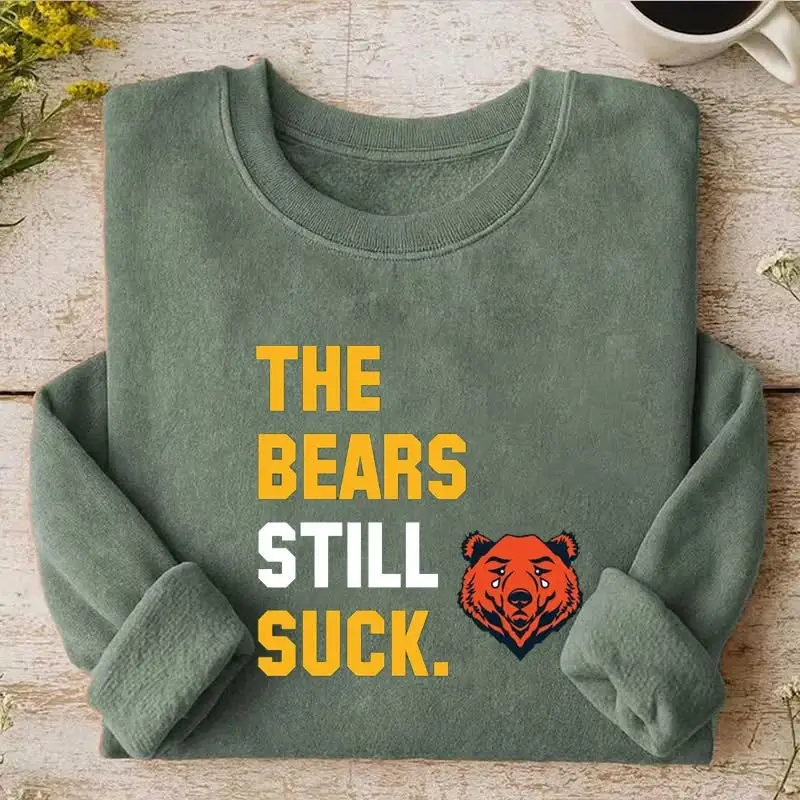 Green Bay Packers Sweatshirt The Bears Still Suck Football Fan Merch Green Bay Packers Gifts Green Bay Packers Sweatshirt The Bears Still Suck Football Fan Merch Green Bay Packers Gifts - Image 1