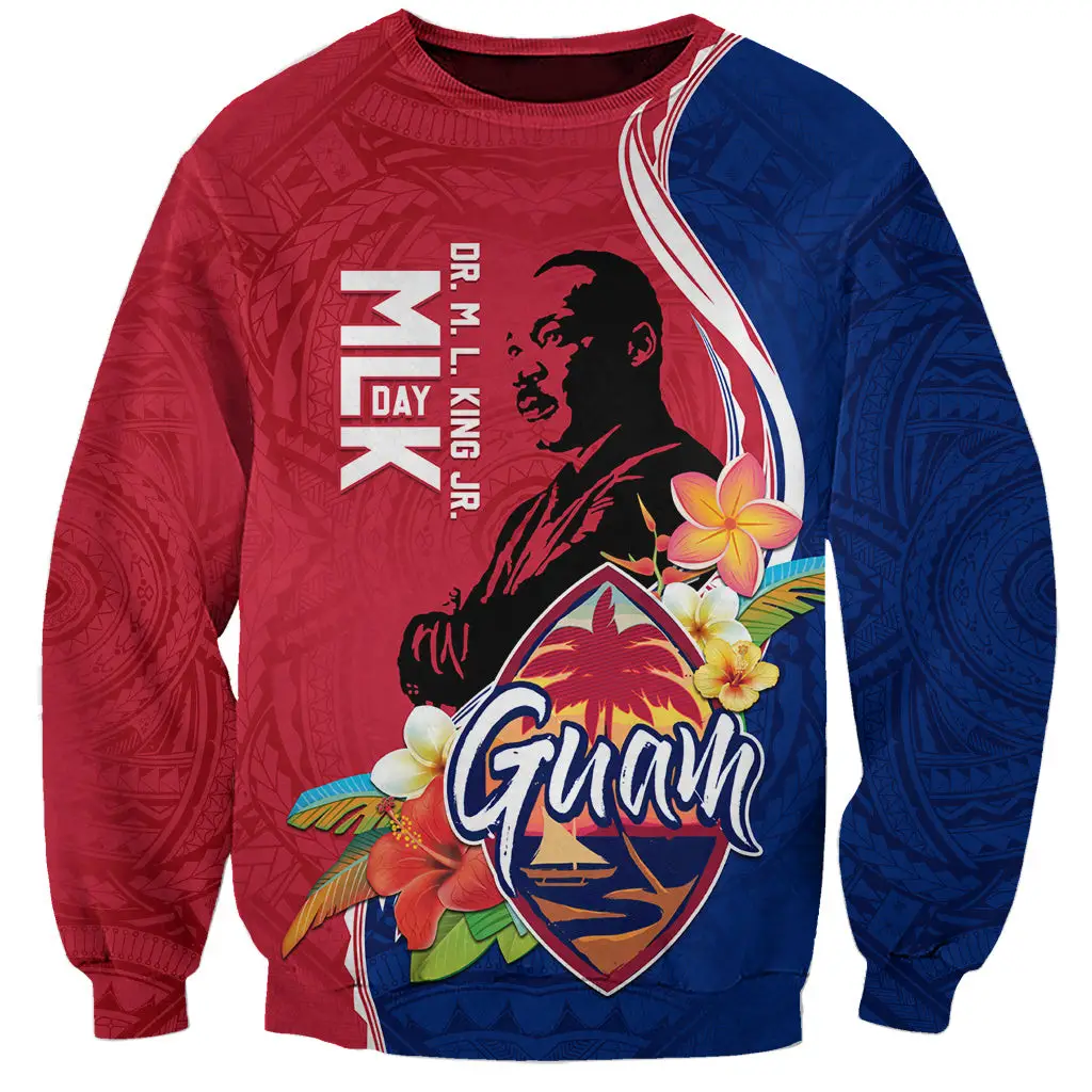 Guam Martin Luther King Jr Day Sweatshirt I Have A Dream Apparel MLK Day Gift