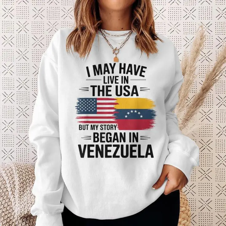 Hands Off Venezuela Sweatshirt But My Story Began In Venezuela Best Clothing For Women