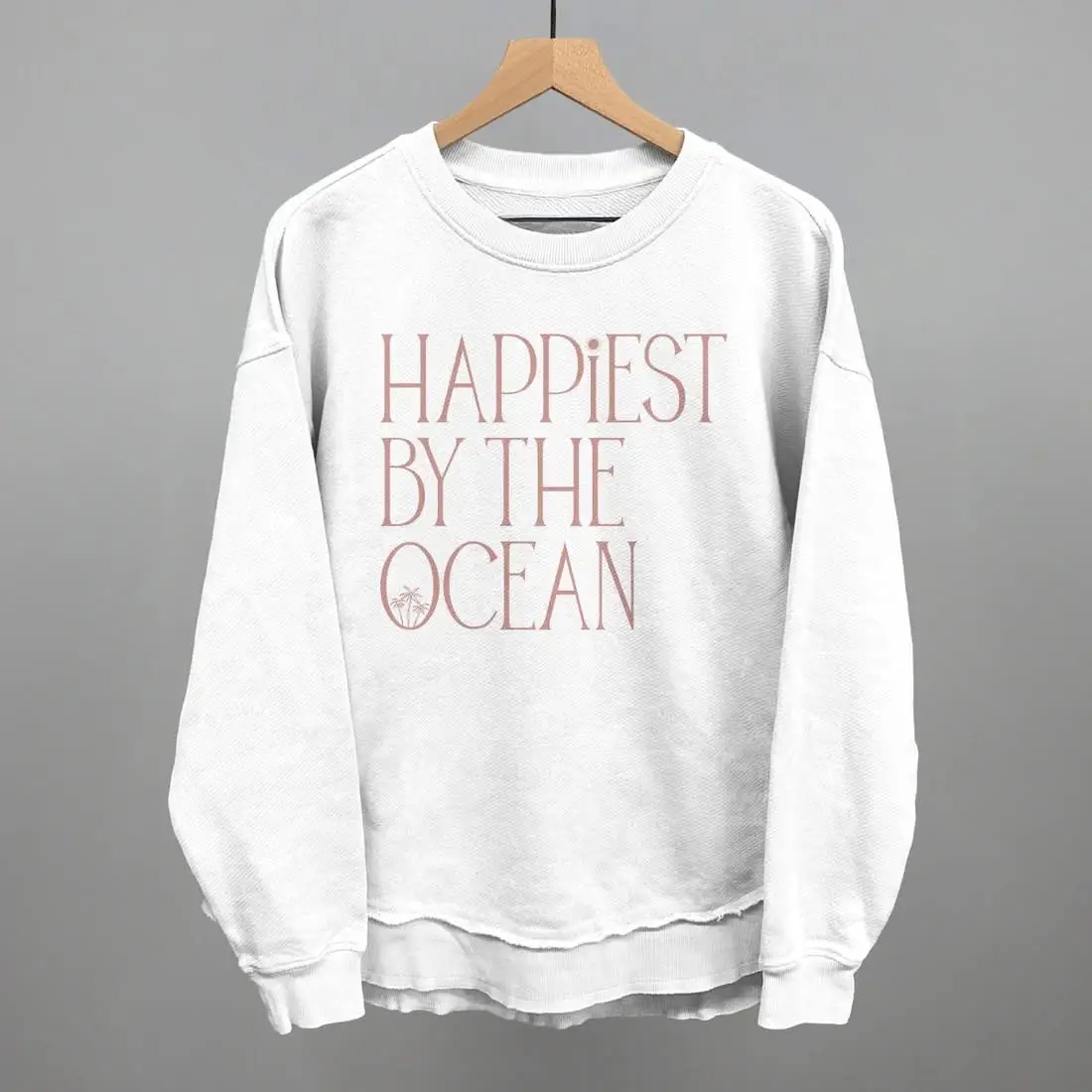 Happiest By The Ocean Sweatshirt Summer Outfits Beach Lover Gifts For Her