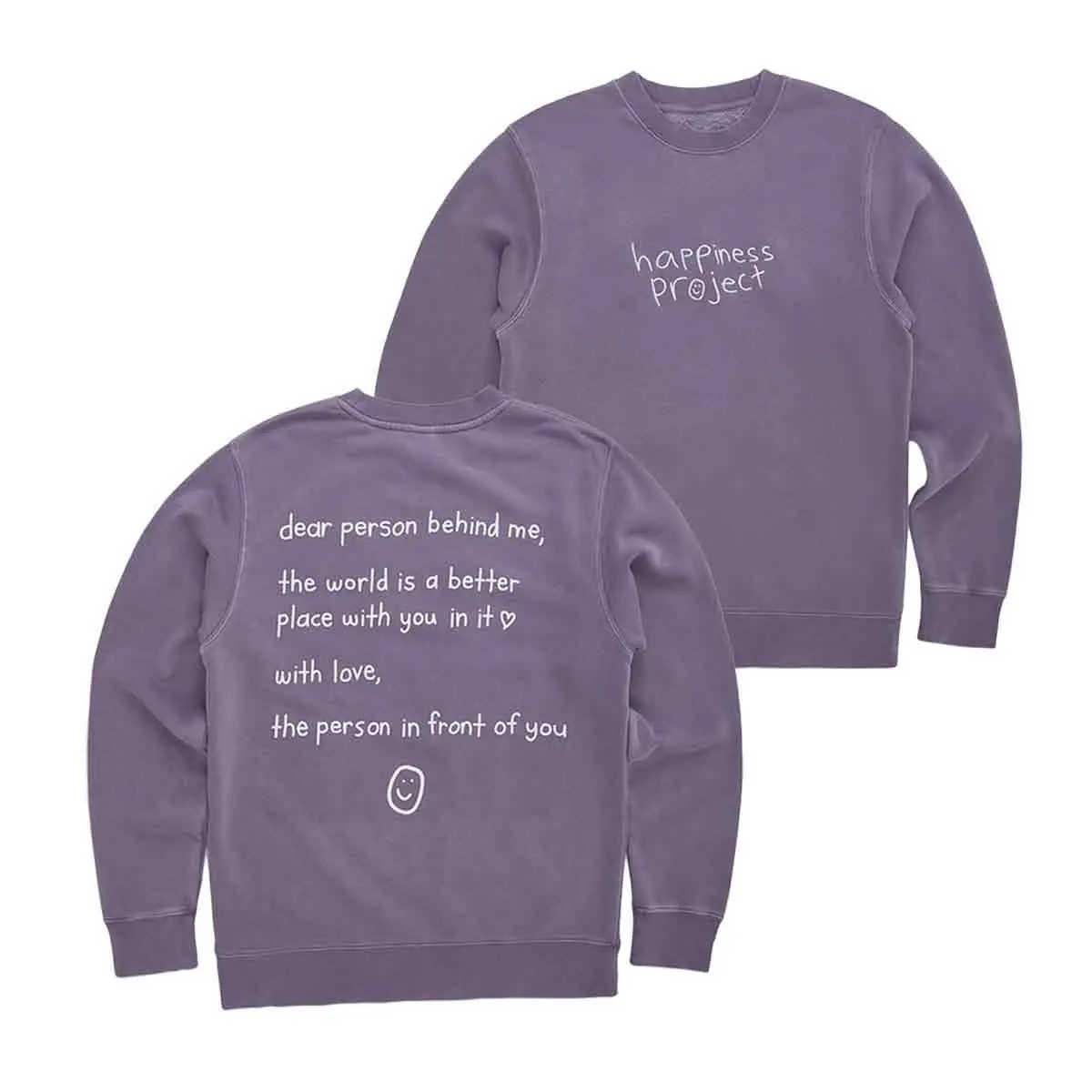 Happiness Project Dear Person Behind Me Sweatshirt Mental Health Awareness Clothing