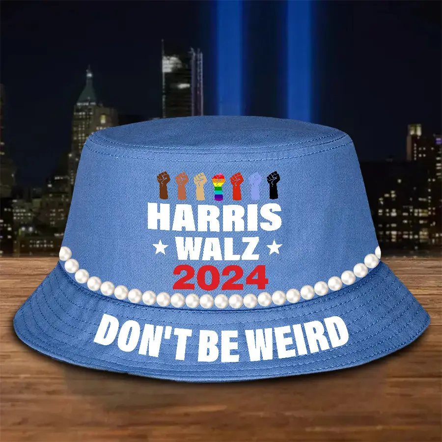 Harris Walz 2024 Bucket Hat Don't Be Weird Chuck And Pearls Bucket Hat
