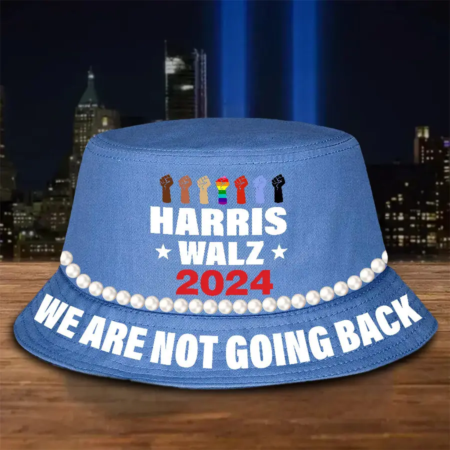Harris Walz 2024 Bucket Hat We Are Not Going Back Pearls Bucket Hat