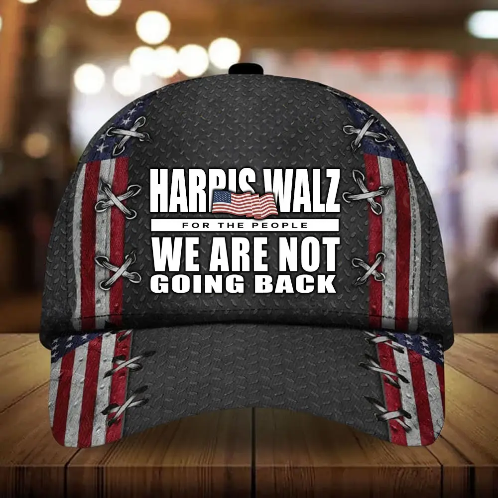 Harris Walz 2024 For The People Hat We Are Not Going Back Kamala Hat For Voters Harris Walz 2024 For The People Hat We Are Not Going Back Kamala Hat For Voters - Image 1